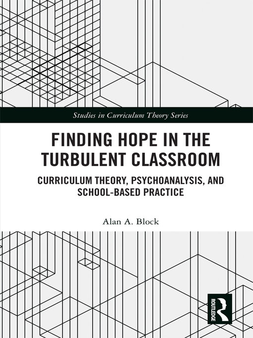 Title details for Finding Hope in the Turbulent Classroom by Alan A. Block - Wait list